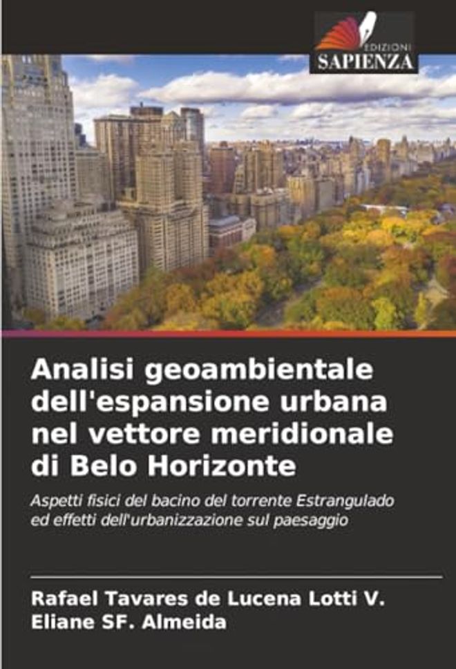 Analisi geoambientale dell'espansione urbana nel vettore meridionale di Belo Horizonte